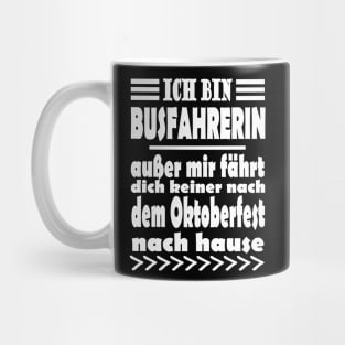 Busfahrerin Bus Frauen lustiger Spruch Beruf Mug